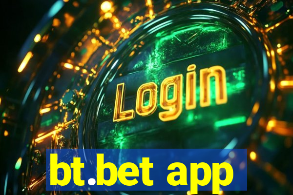 bt.bet app
